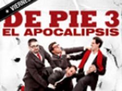 Se estrena este viernes "De Pie 3- El apocalipsis"