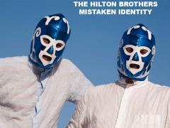 Exposición <i>The Hilton Brothers</i>