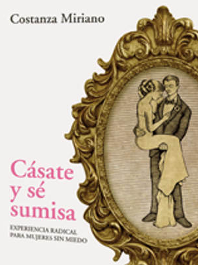 El libro que está causando furor: "Cásate y sé sumisa" El libro que está causando furor: "Cásate y sé sumisa"