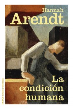 La condicion humana - Hannah Arendt. librosalamano.com