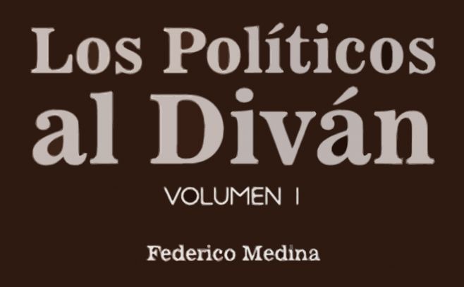 Federico Medina presenta Los políticos al diván