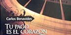 Carlos Benavides presentó "Tu pago es el corazón"